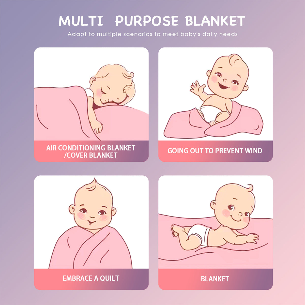 Multi Purpose Blanket for babies in four scenarios: sleeping, outdoor use, cuddling, and cozy covering.